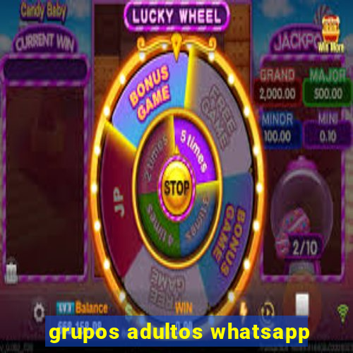 grupos adultos whatsapp